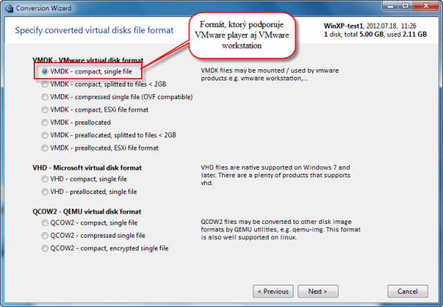 Výber z rôznych druhov formátov pre konverziu - VMware player a VMware workstation podporujú VMDK - compact, single file